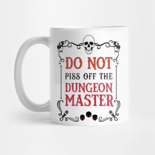 Do Not Piss Off the Dungeon Master Mug